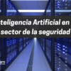 IA Seguridad