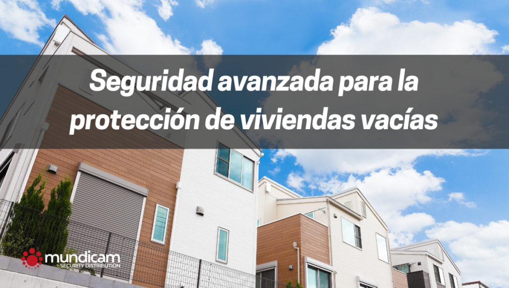 proteccion de viviendas vacias